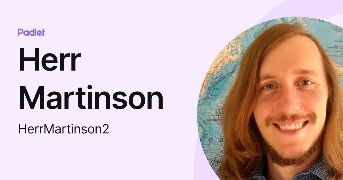 Herr Martinson (HerrMartinson2) profile | Padlet