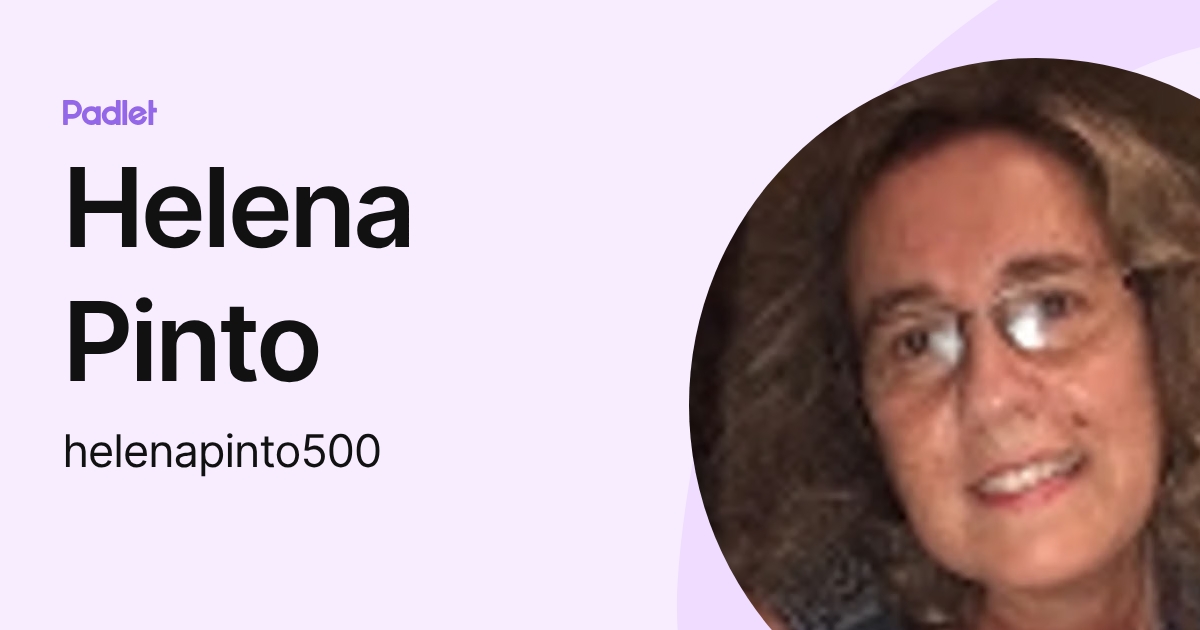 Helena Pinto (helenapinto500) profile | Padlet