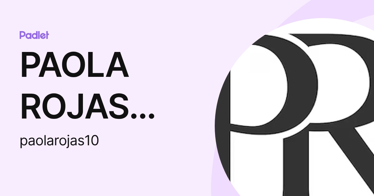 PAOLA ROJAS BONILLA (paolarojas10) profile | Padlet