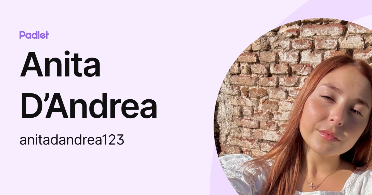 Anita D’Andrea (anitadandrea123) profile | Padlet