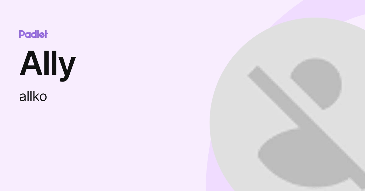Ally (allko) profile | Padlet