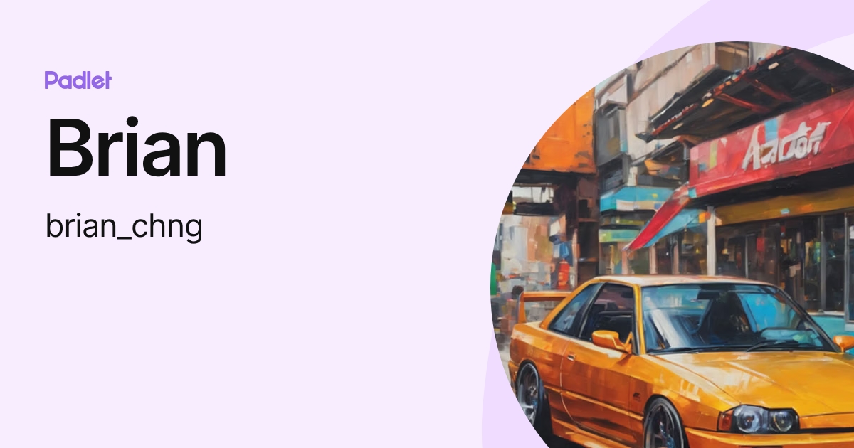 Brian (brian_chng) profile | Padlet