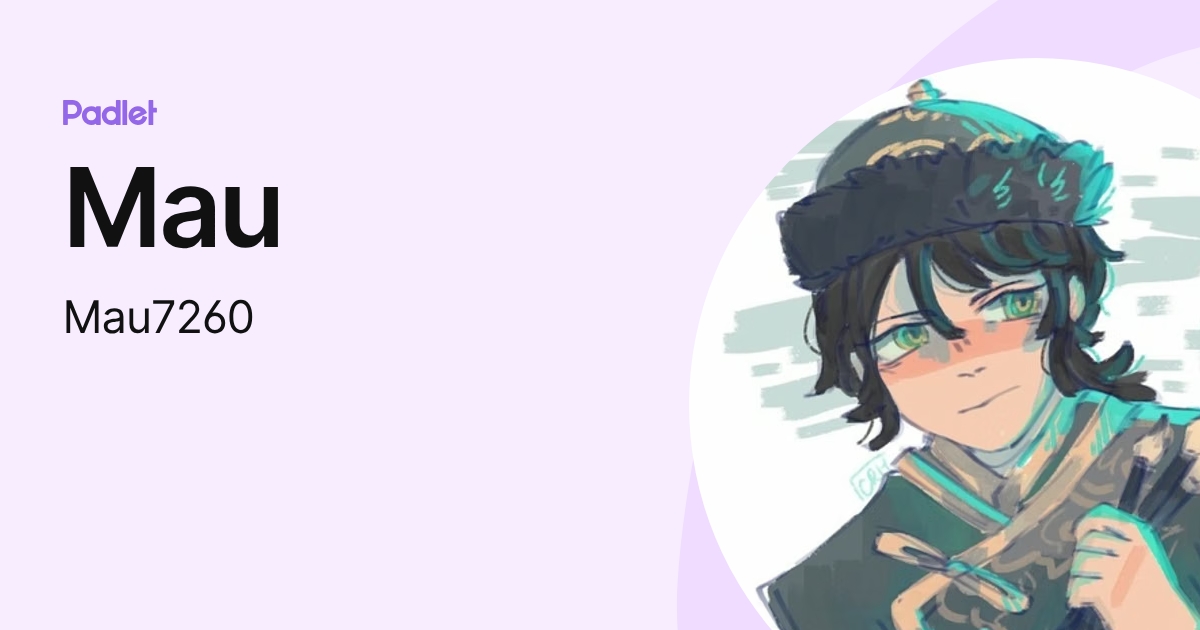 Mau (Mau7260) profile | Padlet