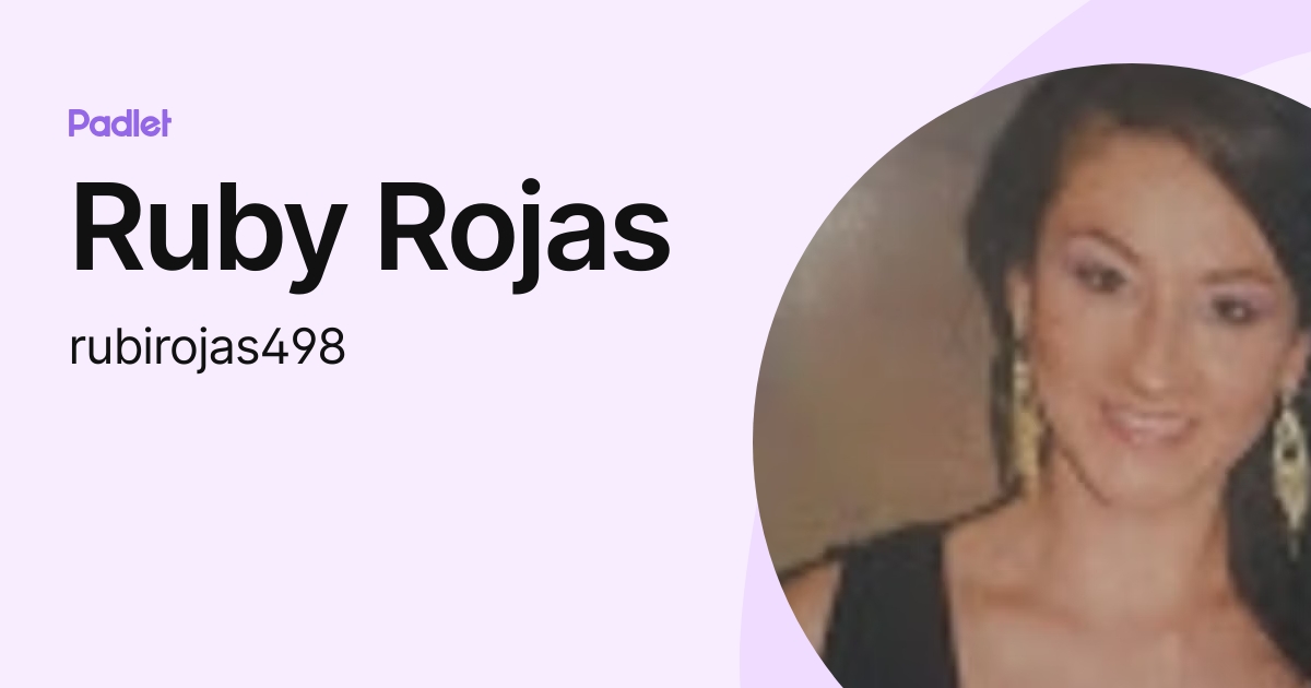 Ruby Rojas (rubirojas498) profile | Padlet