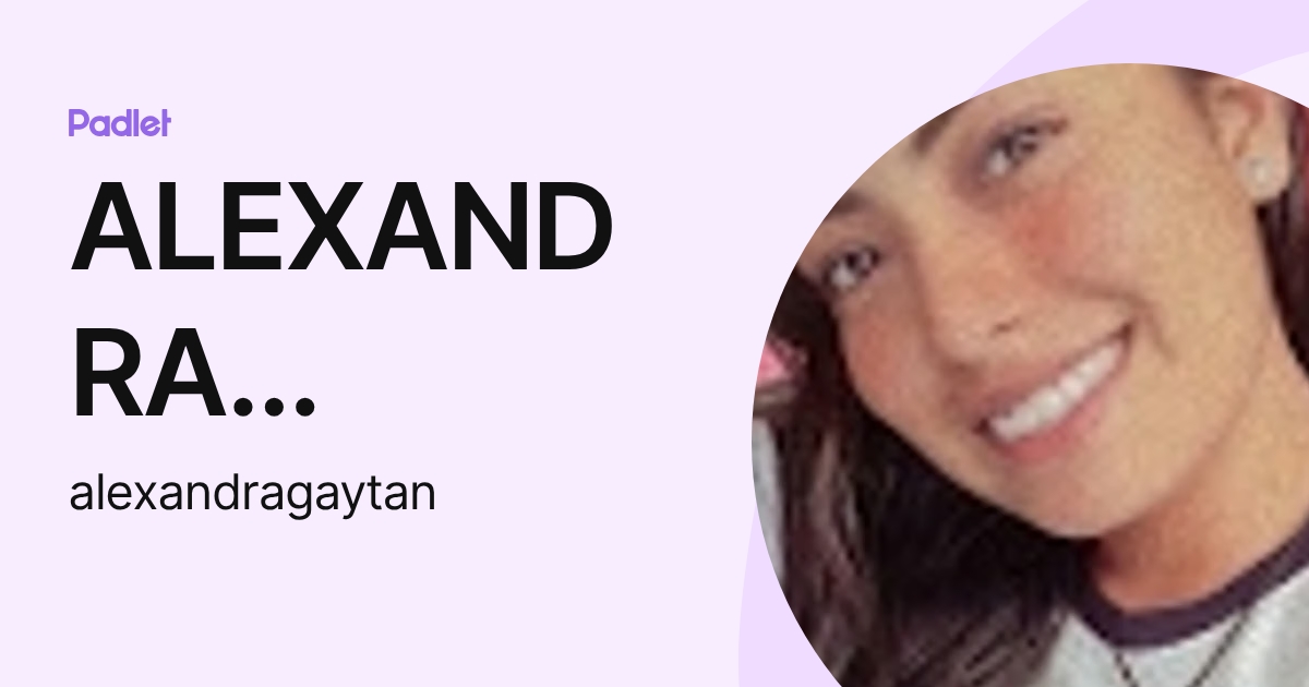 ALEXANDRA GAYTAN HERMIDA (alexandragaytan) profile | Padlet