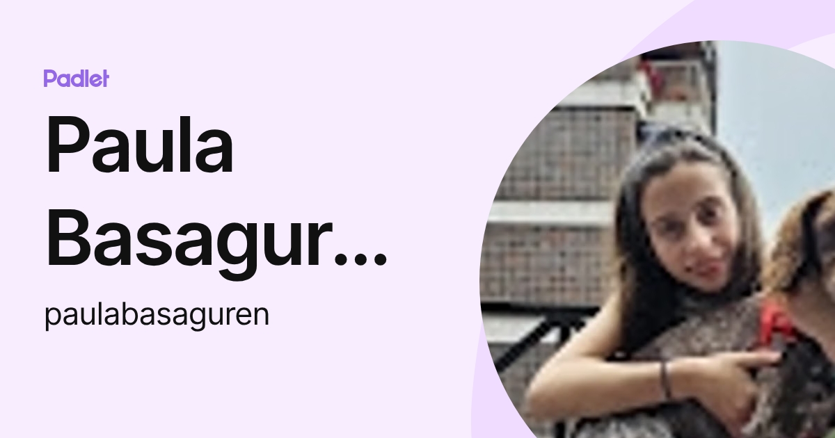 Paula Basaguren Hormaechea (paulabasaguren) profile | Padlet