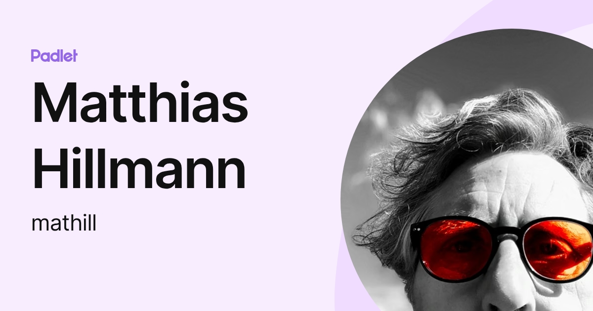 Matthias Hillmann (mathill) profile | Padlet