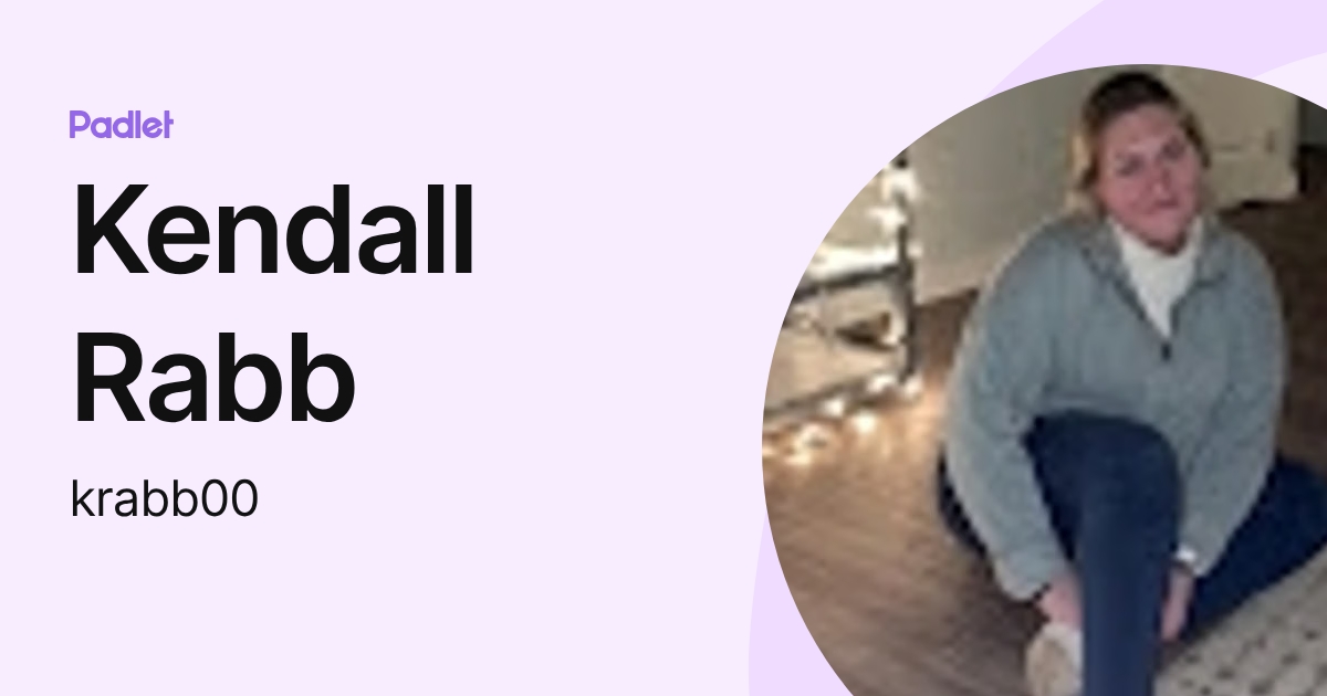 Kendall Rabb (krabb00) profile | Padlet