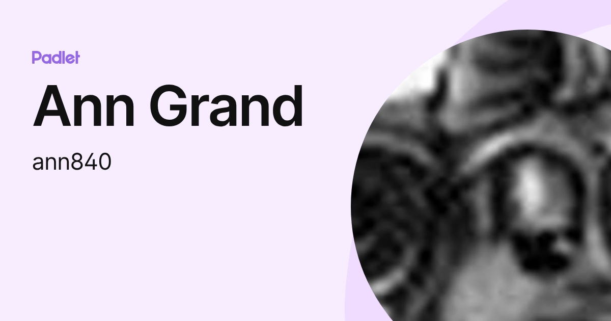 Ann Grand (ann840) profile | Padlet