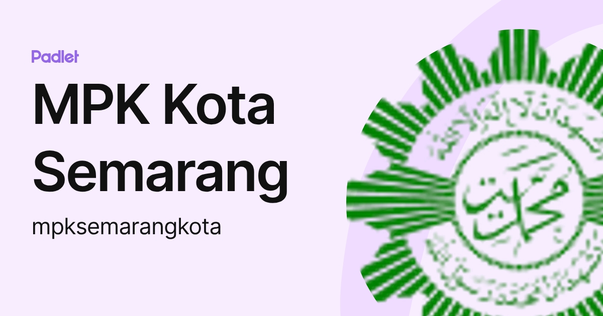 MPK Kota Semarang (mpksemarangkota) profile | Padlet