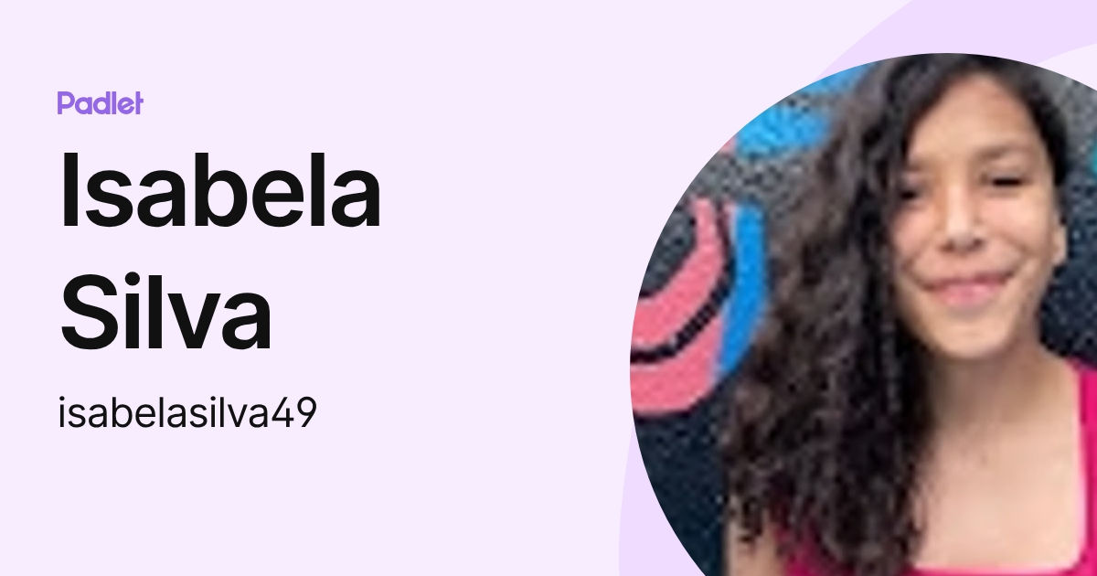 Isabela Silva (isabelasilva49) profile | Padlet
