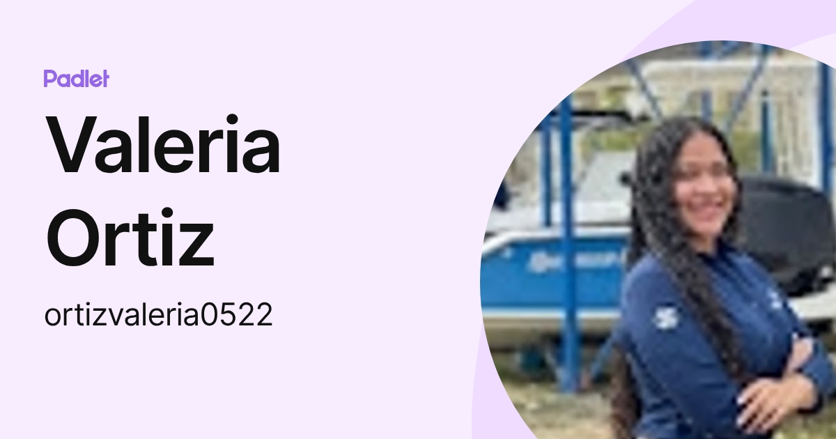 Valeria Ortiz (ortizvaleria0522) profile | Padlet