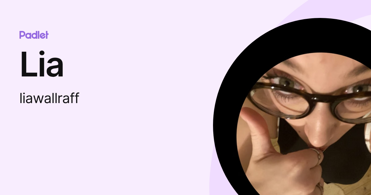Lia (liawallraff) profile | Padlet