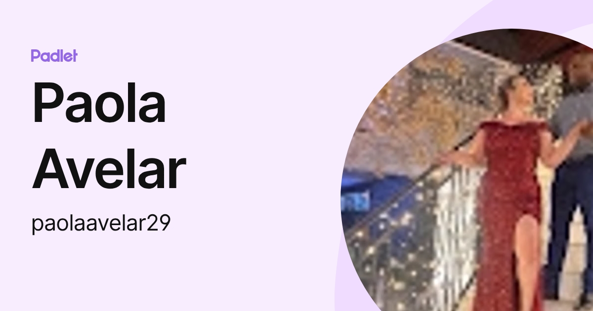 Paola Avelar (paolaavelar29) profile | Padlet