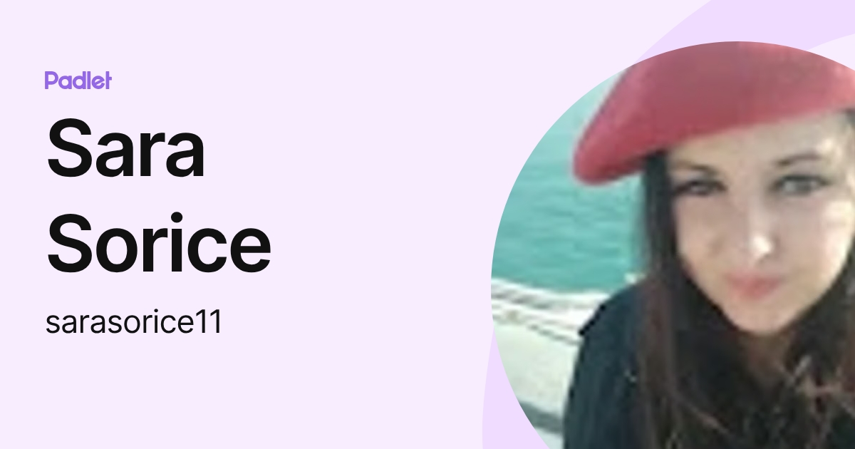 Sara Sorice (sarasorice11) profile | Padlet