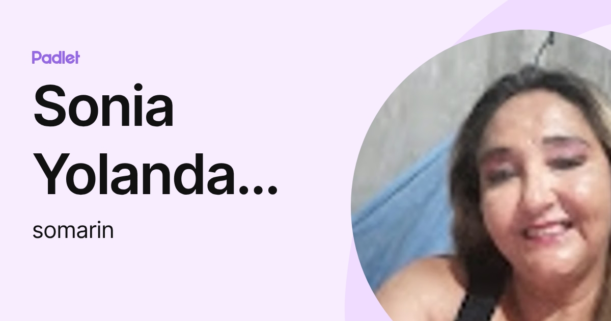 Sonia Yolanda Marin Molina (somarin) profile | Padlet