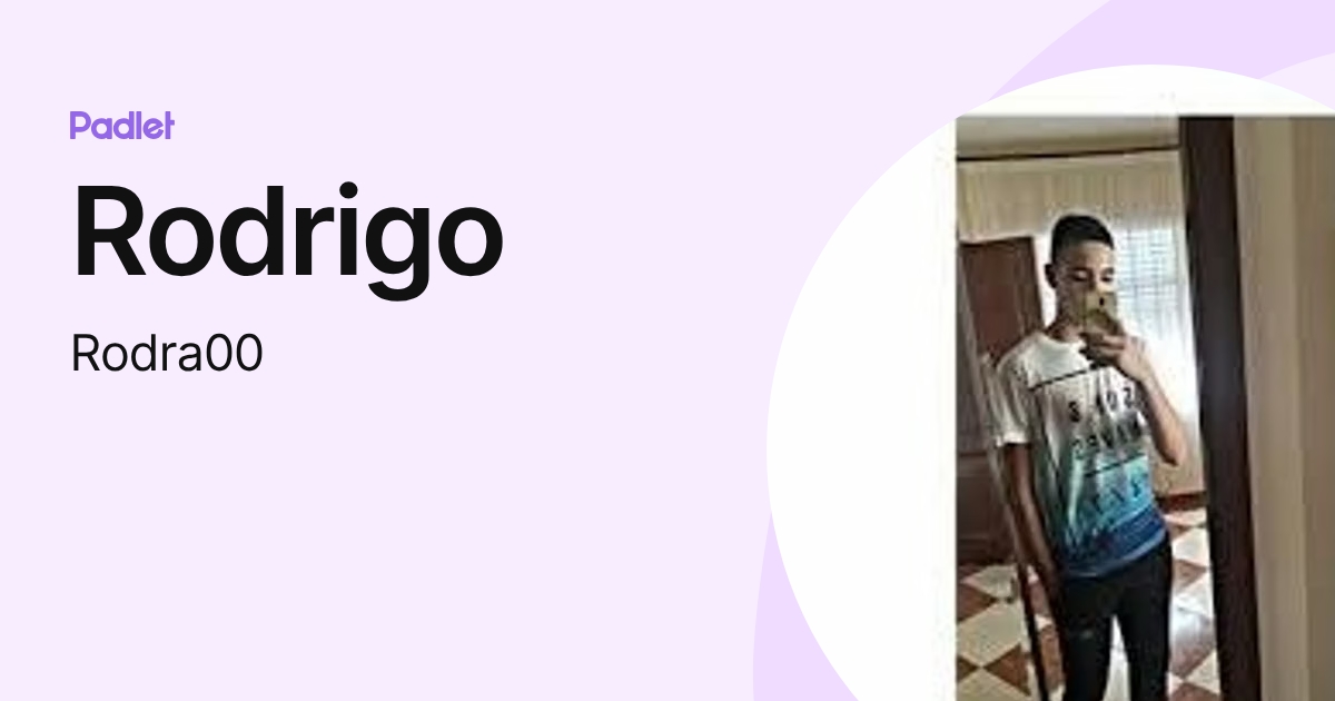 Rodrigo (Rodra00) profile | Padlet