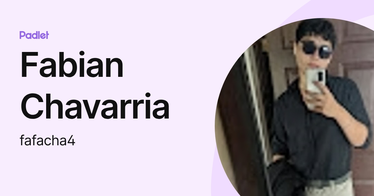 Fabian Chavarria (fafacha4) profile | Padlet