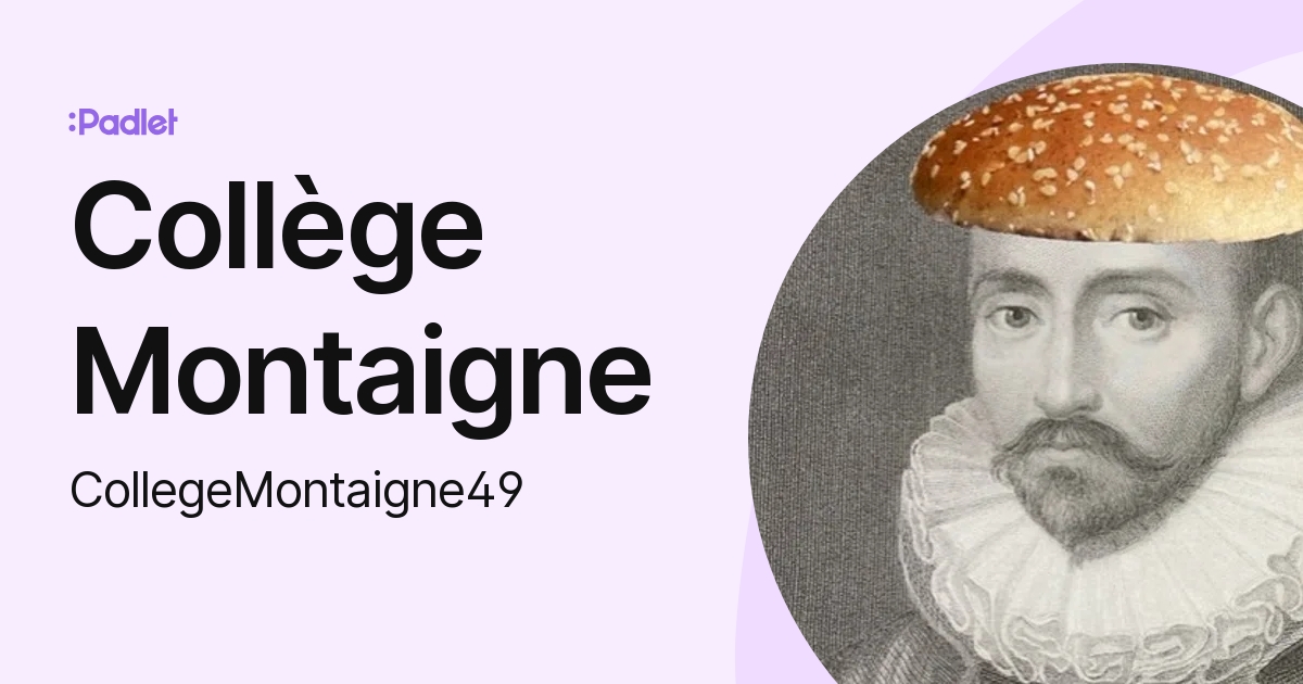 Collège Montaigne (CollegeMontaigne49) profile | Padlet