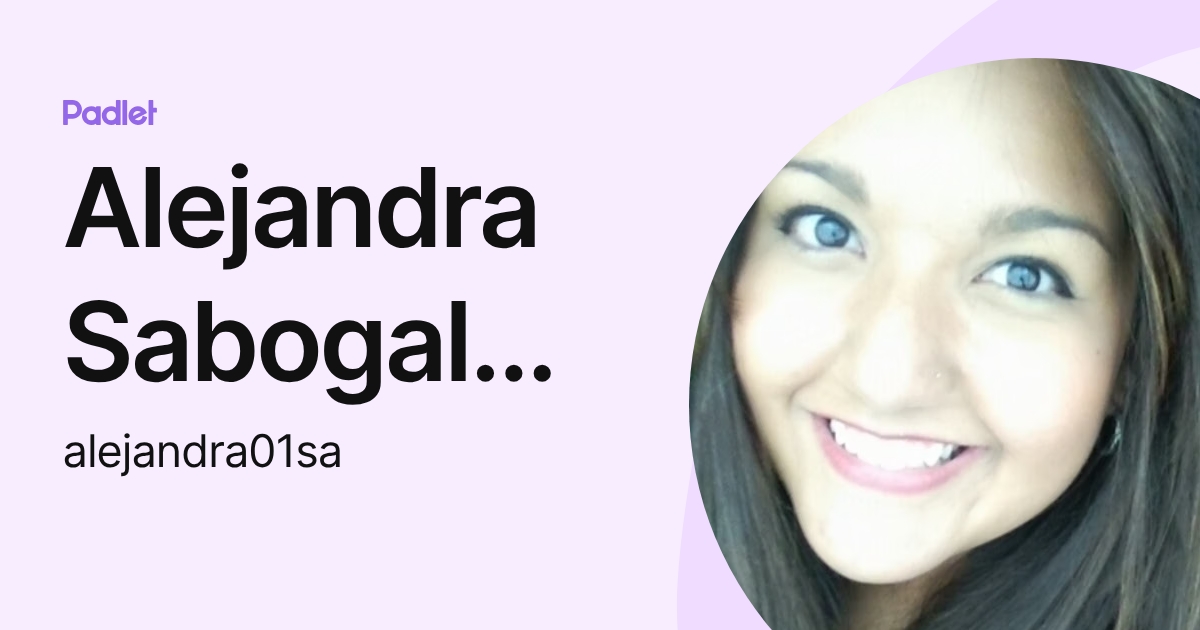 Alejandra Sabogal Aguirre (alejandra01sa) profile | Padlet