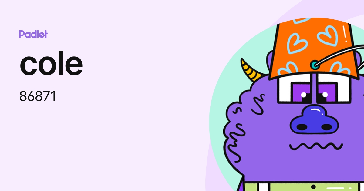 cole (86871) profile | Padlet