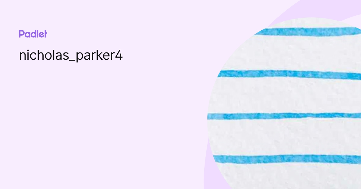 nicholas_parker4 profile | Padlet
