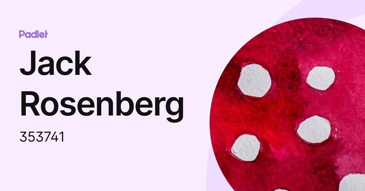 Jack Rosenberg (353741) profile | Padlet