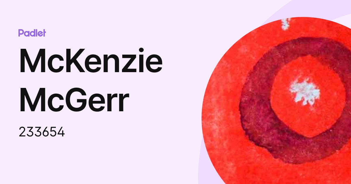 McKenzie McGerr (233654) profile | Padlet