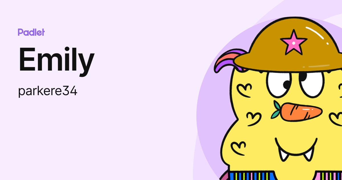 Emily (parkere34) profile | Padlet