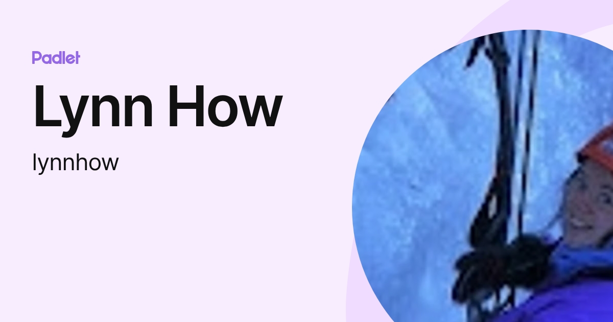 Lynn How (lynnhow) profile | Padlet