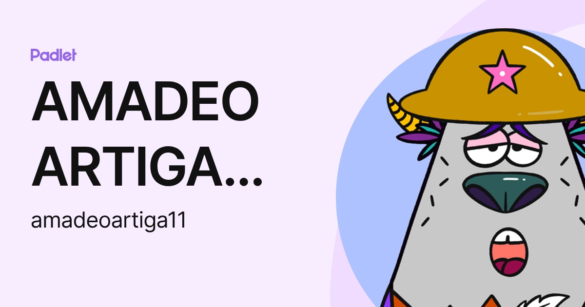 AMADEO ARTIGA VELASQUEZ (amadeoartiga11) profile | Padlet