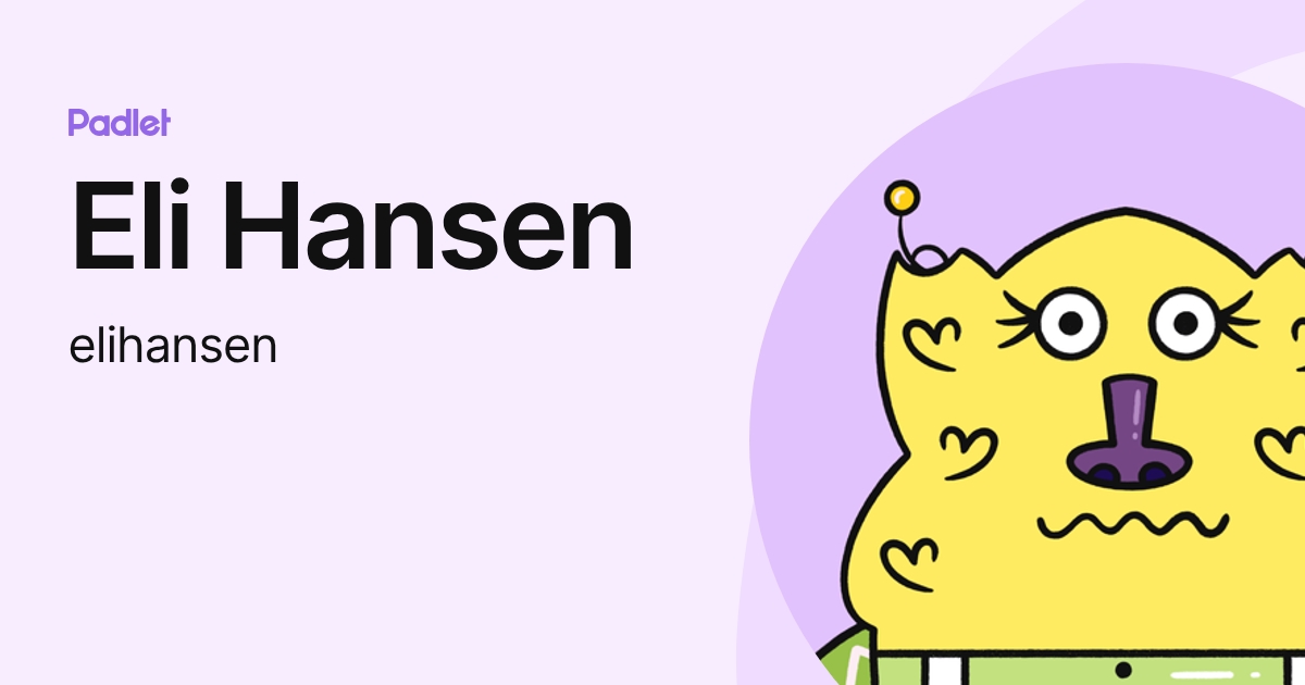 Eli Hansen (elihansen) profile | Padlet