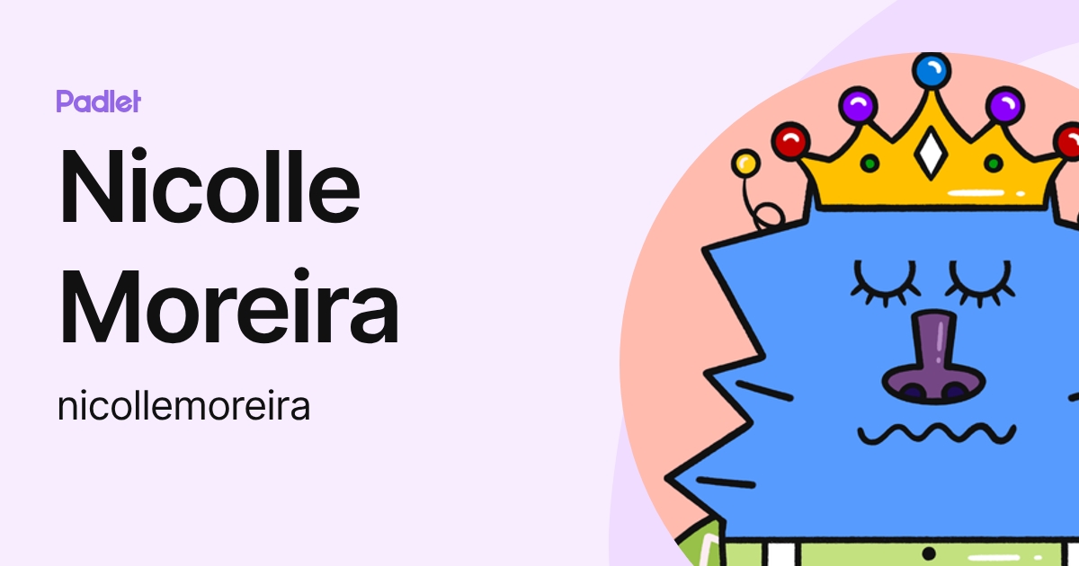 Nicolle Moreira (nicollemoreira) profile | Padlet