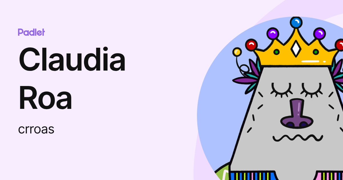 Claudia Roa (crroas) profile | Padlet