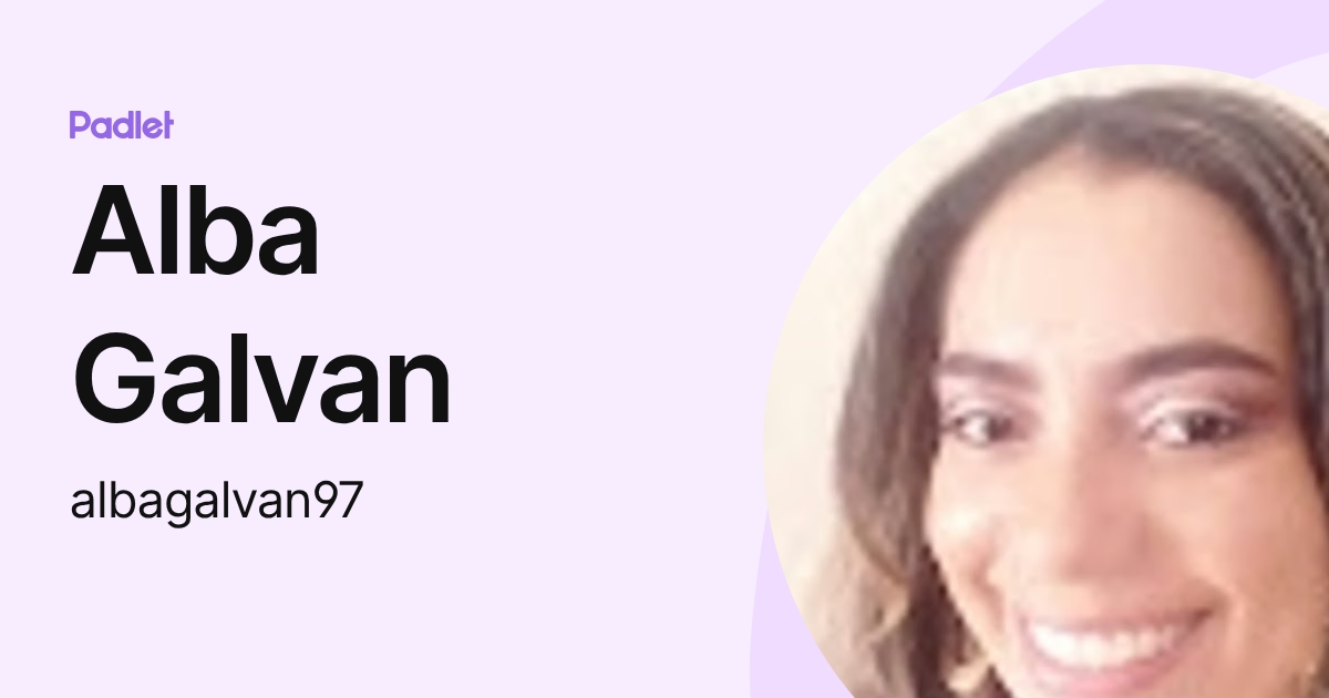 Alba Galvan (albagalvan97) profile | Padlet