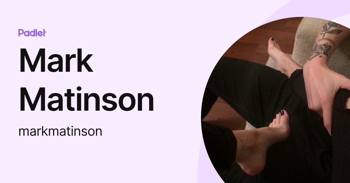 Mark Matinson (markmatinson) profile | Padlet