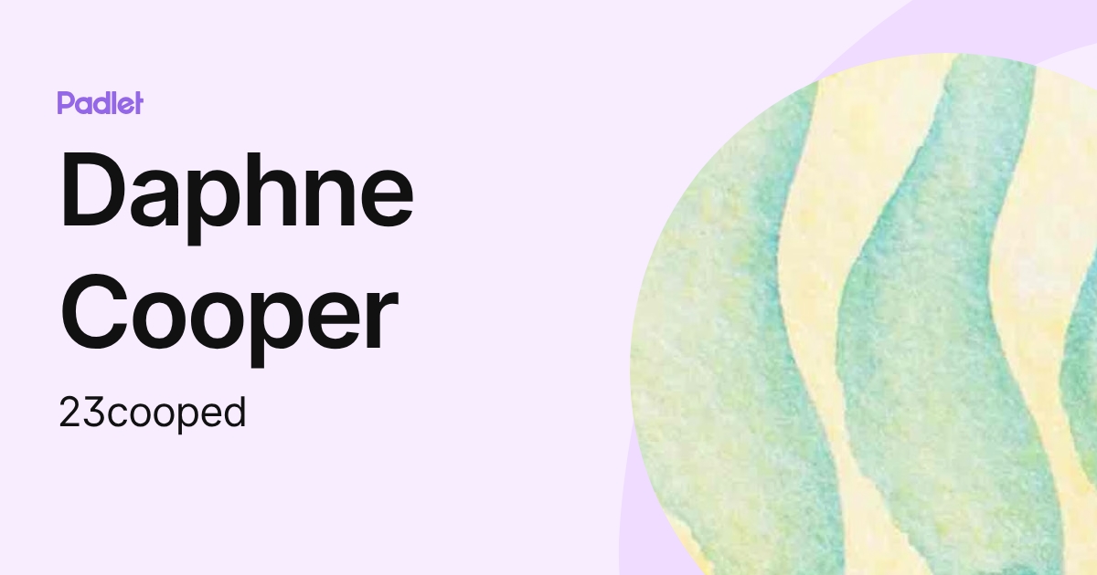 Daphne Cooper (23cooped) profile | Padlet