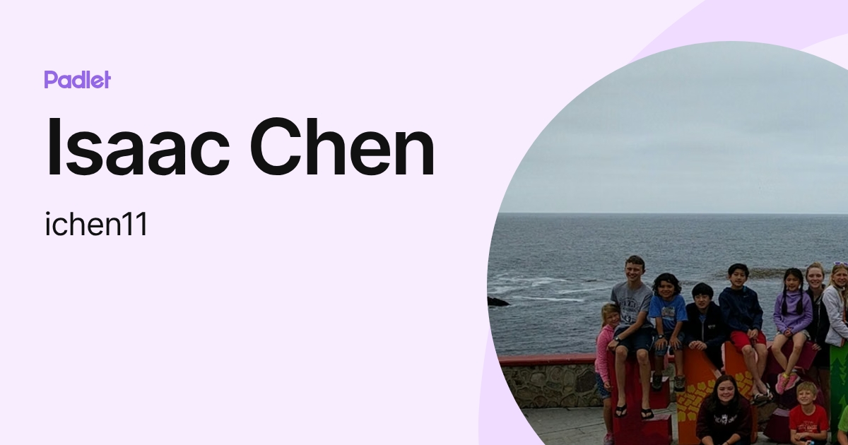 Isaac Chen (ichen11) profile | Padlet