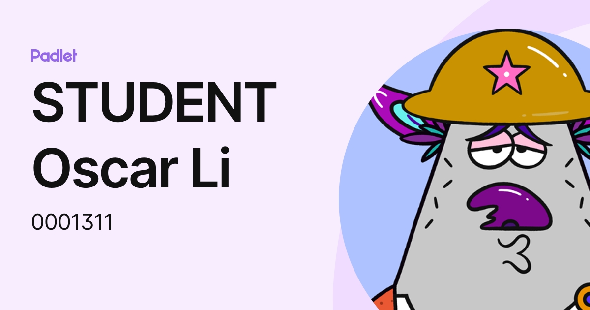 STUDENT Oscar Li (0001311) profile | Padlet