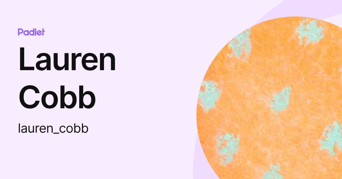 Lauren Cobb (lauren_cobb) profile | Padlet