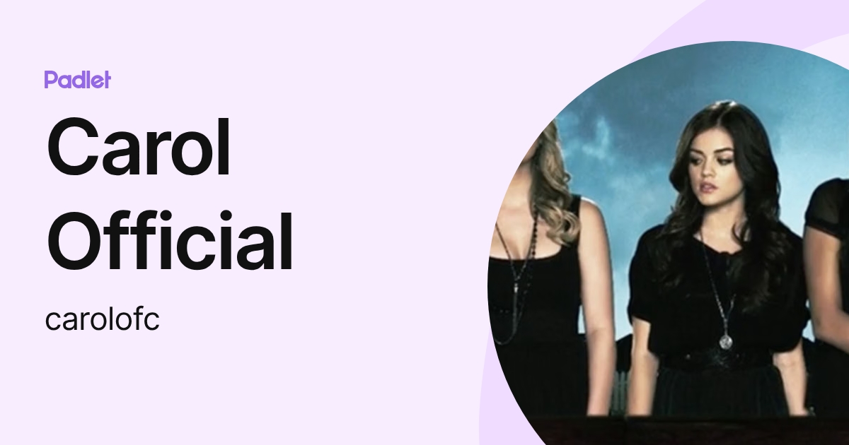 Carol Official (carolofc) profile | Padlet