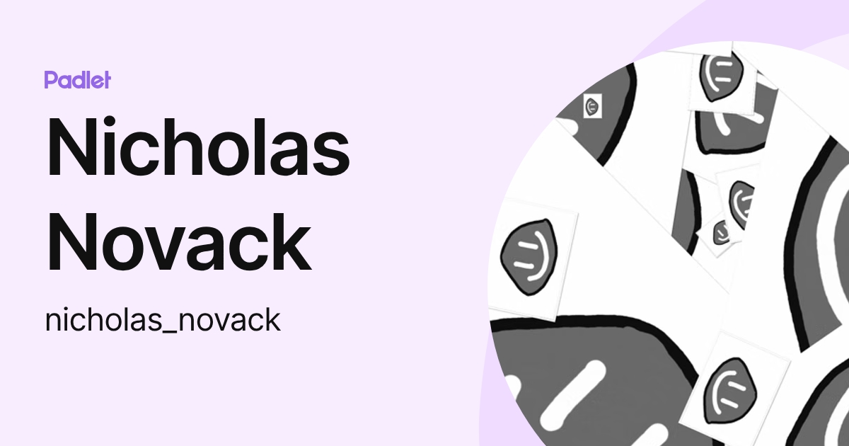 Nicholas Novack (nicholas_novack) profile | Padlet