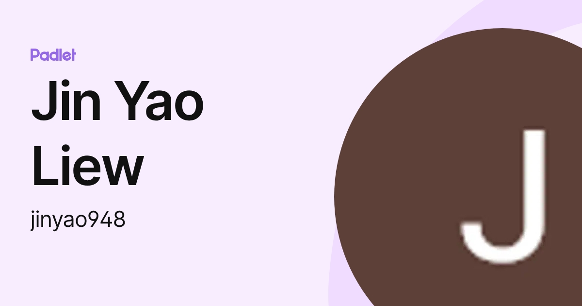 Jin Yao Liew (jinyao948) profile | Padlet