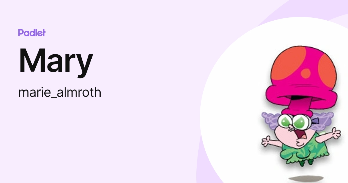 Mary (marie_almroth) profile | Padlet