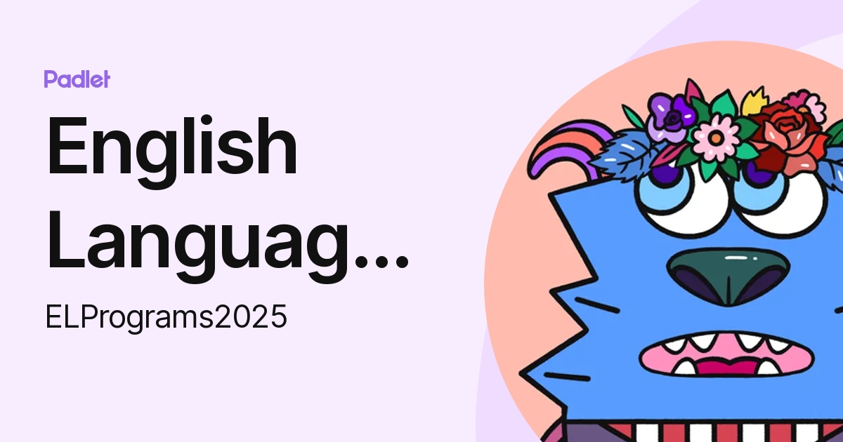 English Language ProgramsOutreach (ELPrograms2023) profile Padlet
