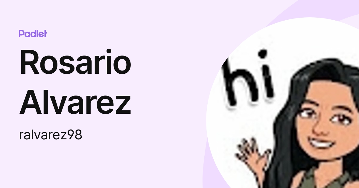 Rosario Alvarez (ralvarez98) profile | Padlet