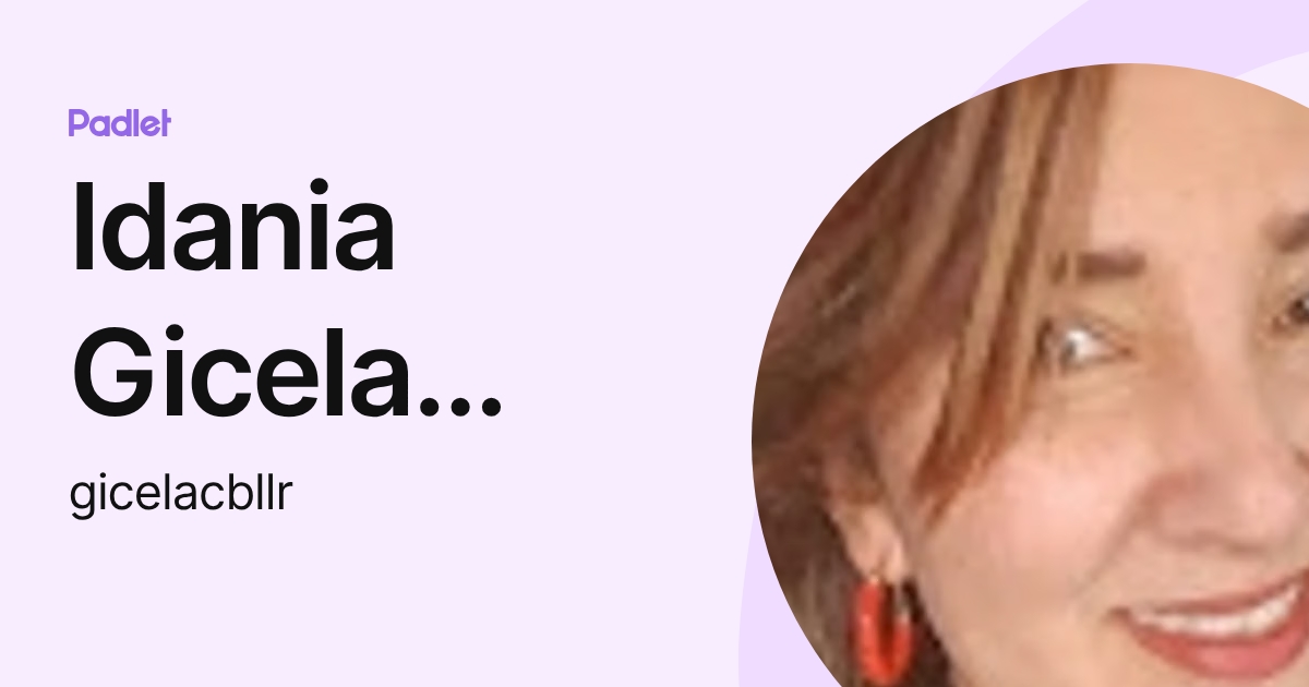 Idania Gicela Caballero (gicelacbllr) profile | Padlet