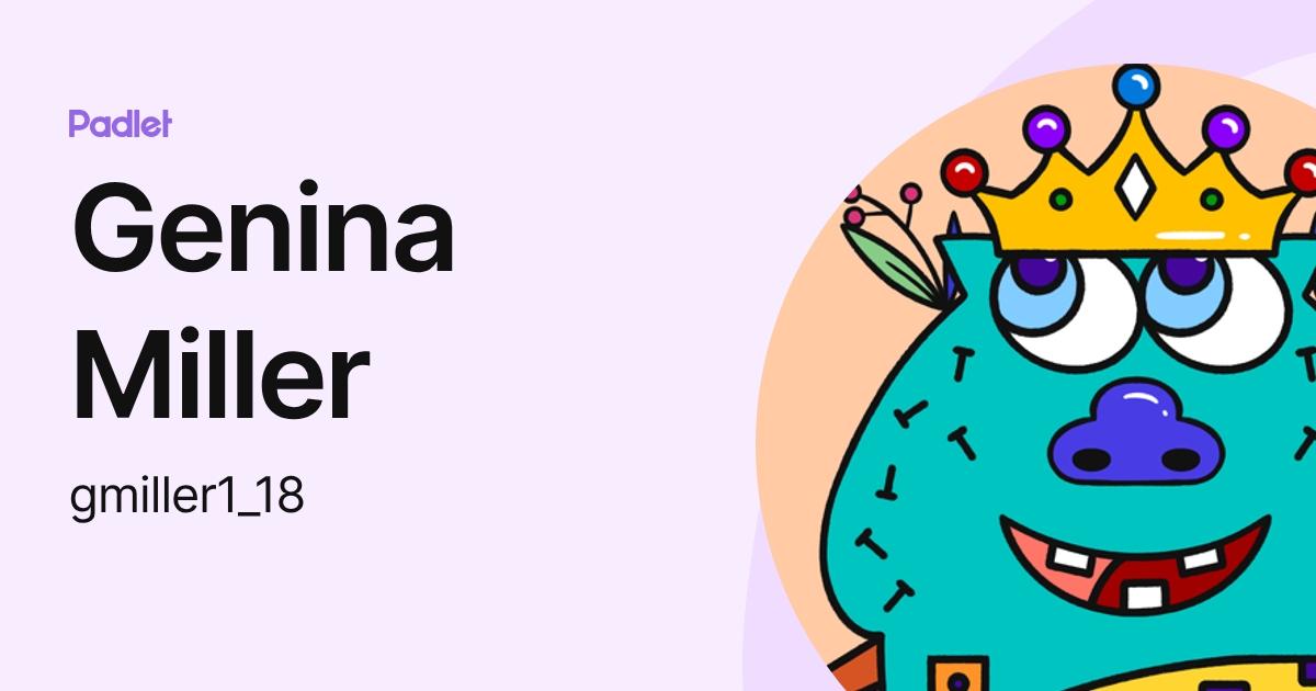 Genina Miller (gmiller1_18) profile | Padlet