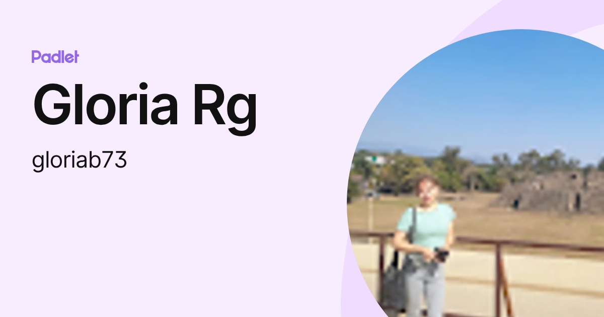 Gloria Rg (gloriab73) profile | Padlet