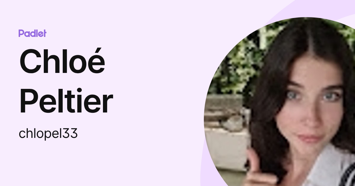 Chloé Peltier (chlopel33) profile | Padlet